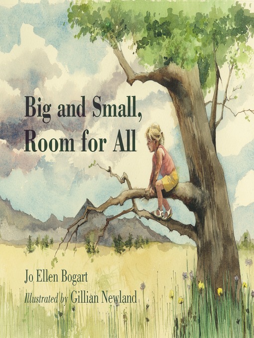 Title details for Big and Small, Room for All by Jo Ellen Bogart - Available